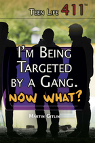 I'm Being Targeted by a Gang. Now What?, ed. , v. 