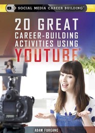 20 Great Career-Building Activities Using YouTube, ed. , v. 