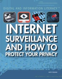 Internet Surveillance and How to Protect Your Privacy, ed. , v. 