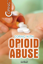 Coping with Opioid Abuse, ed. , v.  Cover