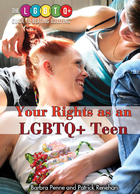 Your Rights as an LGBTQ+ Teen, ed. , v. 