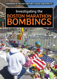 Investigating the Boston Marathon Bombings, ed. , v. 