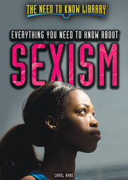 Everything You Need to Know About Sexism, ed. , v. 