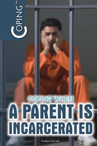Coping When a Parent Is Incarcerated, ed. , v. 