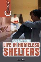 Coping with Life in Homeless Shelters, ed. , v. 