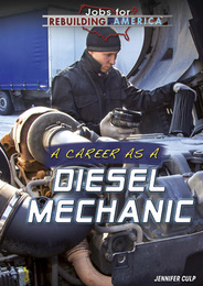 A Career as a Diesel Mechanic, ed. , v. 