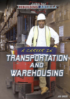 A Career in Transportation and Warehousing, ed. , v. 