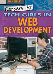 Careers for Tech Girls in Web Development, ed. , v. 