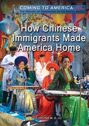 How Chinese Immigrants Made America Home, ed. , v. 