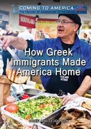 How Greek Immigrants Made America Home, ed. , v. 