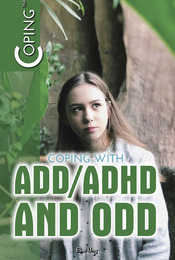 Coping with ADD/ADHD and ODD, ed. , v. 