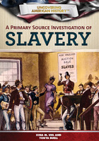 A Primary Source Investigation of Slavery, ed. , v. 