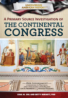 A Primary Source Investigation of the Continental Congress, ed. , v. 