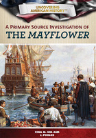 A Primary Source Investigation of the Mayflower, ed. , v. 