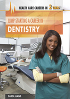 Jump-Starting a Career in Dentistry, ed. , v. 