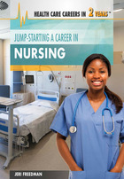 Jump-Starting a Career in Nursing, ed. , v. 