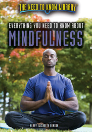 Everything You Need to Know About Mindfulness, ed. , v. 