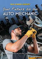 Your Future as an Auto Mechanic, ed. , v. 