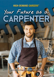 Your Future as a Carpenter, ed. , v. 