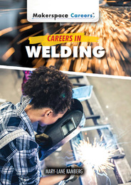 Careers in Welding, ed. , v. 