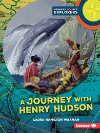 A Journey with Henry Hudson, ed. , v. 