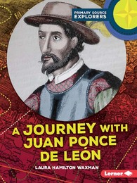 A Journey with Juan Ponce de León, ed. , v. 
