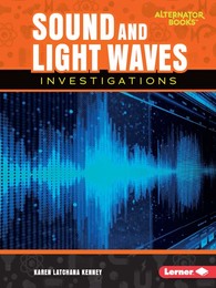 Sound and Light Waves Investigations, ed. , v. 