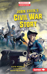 John Cook's Civil War Story, ed. , v. 