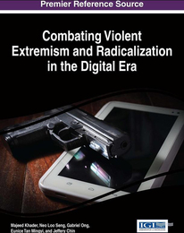 Combating Violent Extremism and Radicalization in the Digital Era, ed. , v. 