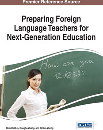 Preparing Foreign Language Teachers for Next-Generation Education, ed. , v. 