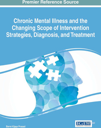 Chronic Mental Illness and the Changing Scope of Intervention Strategies, Diagnosis, and Treatment, ed. , v. 
