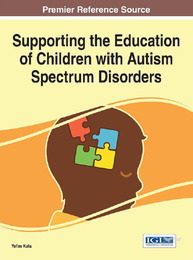 Supporting the Education of Children with Autism Spectrum Disorders, ed. , v. 