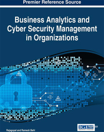 Business Analytics and Cyber Security Management in Organizations, ed. , v. 