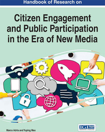 Handbook of Research on Citizen Engagement and Public Participation in the Era of New Media, ed. , v. 