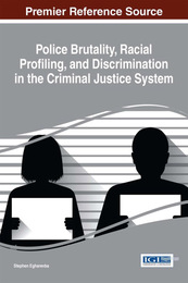 Police Brutality, Racial Profiling, and Discrimination in the Criminal Justice System, ed. , v. 