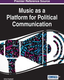 Music as a Platform for Political Communication, ed. , v. 