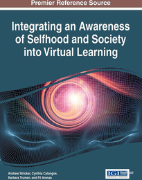 Integrating an Awareness of Selfhood and Society into Virtual Learning, ed. , v. 