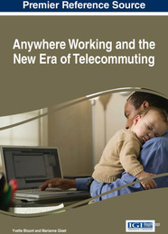 Anywhere Working and the New Era of Telecommuting, ed. , v. 