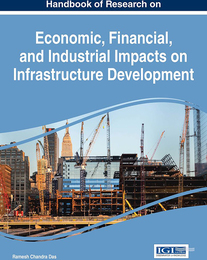 Handbook of Research on Economic, Financial, and Industrial Impacts on Infrastructure Development, ed. , v. 