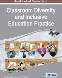 Handbook of Research on Classroom Diversity and Inclusive Education Practice, ed. , v. 
