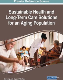 Sustainable Health and Long-Term Care Solutions for an Aging Population, ed. , v. 