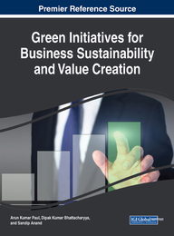 Green Initiatives for Business Sustainability and Value Creation, ed. , v. 