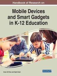 Handbook of Research on Mobile Devices and Smart Gadgets in K-12 Education, ed. , v. 