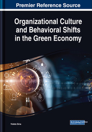 Organizational Culture and Behavioral Shifts in the Green Economy, ed. , v. 