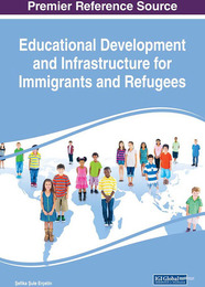 Educational Development and Infrastructure for Immigrants and Refugees, ed. , v. 