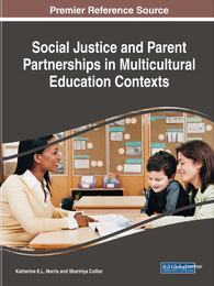 Social Justice and Parent Partnerships in Multicultural Education Contexts, ed. , v. 