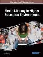 Handbook of Research on Media Literacy in Higher Education Environments, ed. , v. 