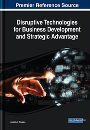 Disruptive Technologies for Business Development and Strategic Advantage, ed. , v. 