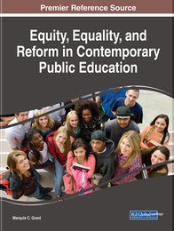 Equity, equality, and reform in contemporary public education, ed. , v. 