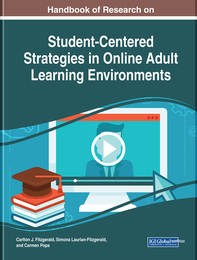 Handbook of Research on Student-Centered Strategies in Online Adult Learning Environments, ed. , v. 